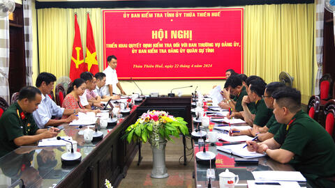 Đoàn kiểm tra Uỷ ban kiểm tra Tỉnh uỷ Thừa Thiên Huế triển khai quyết định và thống nhất lịch kiểm tra Ban Thường vụ Đảng ủy, Uỷ ban kiểm tra Đảng uỷ Quân sự tỉnh