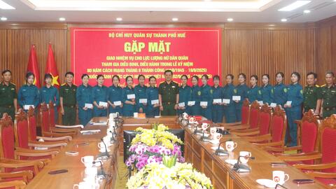 Bộ CHQS thành phố Giao nhiệm vụ cho lực lượng nữ Dân quân tham gia diễu binh diễu hành Lễ kỷ niệm 80 năm cách mạng Tháng 8 và Quốc khánh 02/9.
