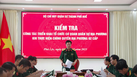Bộ CHQS thành phố kiểm tra công tác sẵn sàng chiến đấu tại Ban Chỉ huy PTKV 3 Phú Lộc