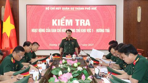 Bộ CHQS thành phố kiểm tra hoạt động của Ban Chỉ huy PTKV 1 – Hương Trà