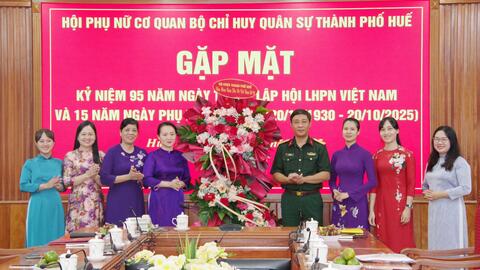 Hội phụ nữ cơ quan Bộ CHQS thành phố Huế: Gặp mặt nhân kỷ niệm 95 năm ngày thành lập Hội Phụ nữ Việt Nam 20/10