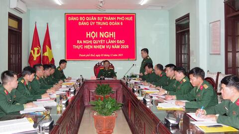 Đảng ủy Trung đoàn 6 – Bộ CHQS thành phố Huế Xác định 7 mục tiêu, nhiệm vụ trọng tâm trong năm 2026