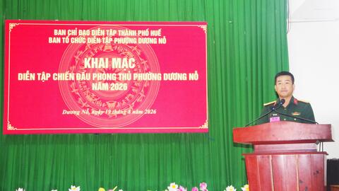 Phường Dương Nổ khai mạc diễn tập chiến đấu phòng thủ năm 2026