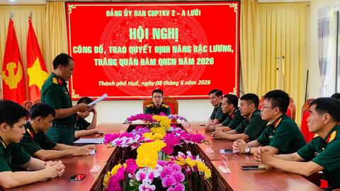 Đảng uỷ - Ban Chỉ huy Phòng thủ khu vực 2 - A Lưới: Hội nghị Công bố, trao quyết định nâng bậc lương, thăng quân hàm QNCN năm 2026
