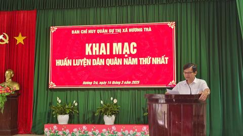 Ban CHQS Thị xã Hương Trà khai mạc huấn luyện Dân quân tự vệ năm thứ nhất năm 2025
