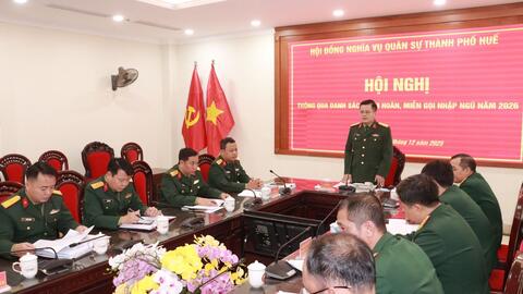 Hội đồng NVQS thành phố Hội nghị thông qua danh sách tạm hoãn, miễn gọi nhập ngũ 2026