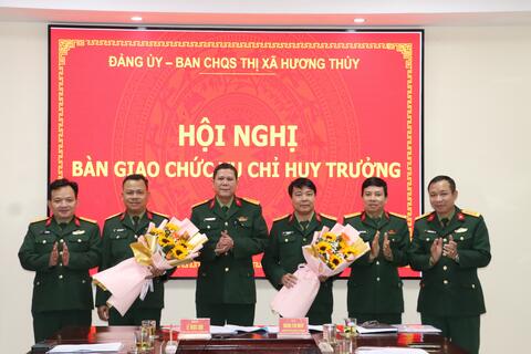 Hội nghị bàn giao chức vụ Chỉ huy trưởng Ban CHQS thị xã Hương Thủy