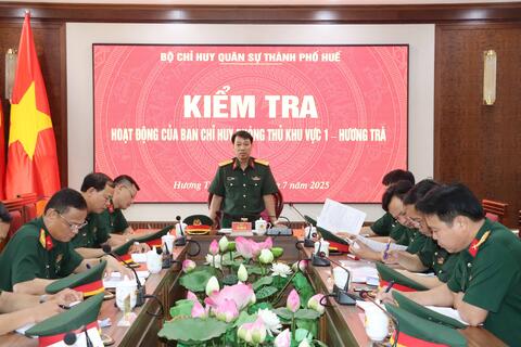 Bộ CHQS thành phố kiểm tra hoạt động của Ban Chỉ huy PTKV 1 – Hương Trà