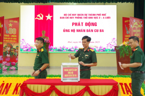 Cán bộ, chiến sĩ Ban Chỉ huy Phòng thủ Khu vực 2 - A Lưới nêu cao tinh thần tự nguyện quyên góp ủng hộ giúp đỡ nhân dân CuBa