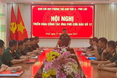Ban Chỉ huy Phòng thủ khu vực 3 - Phú Lộc: Triển khai công tác ứng phó bão số 12