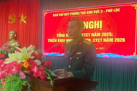 Ban Chỉ huy Phòng thủ khu vực 3 - Phú Lộc: Tổng kết công tác Đảng, công tác Chính trị năm 2025 và triển khai nhiệm vụ năm 2026.