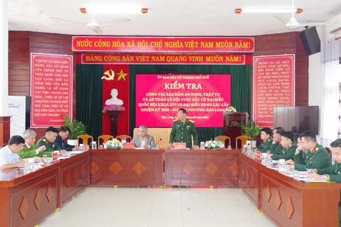 Uỷ ban bầu cử Thành phố kiểm tra công tác bảo đảm công tác an ninh, an toàn trong bầu cử Đại biểu quốc hội và Hội đồng nhân các cấp nhiệm kỳ 2026 – 2031