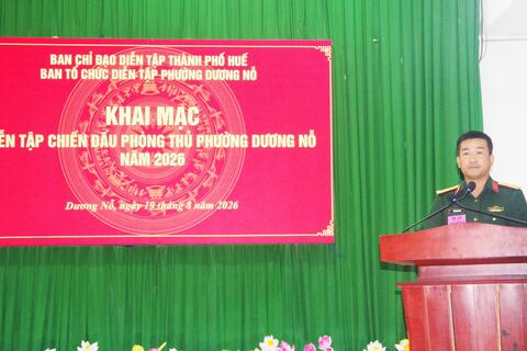 Phường Dương Nổ khai mạc diễn tập chiến đấu phòng thủ năm 2026