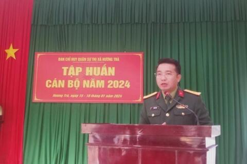 Ban Chỉ huy Quân sự thị xã Hương Trà tổ chức tập huấn cán bộ năm 2024