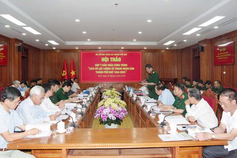 Bộ CHQS thành phố Huế: Hội thảo góp ý bản dự thảo công trình “Lịch sử Lực lượng vũ trang nhân dân Thành phố Huế 1945 – 2025”