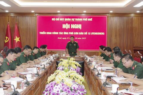 Bộ CHQS thành phố Huế triển khai công tác ứng phó bão số 12 (FENGSHEN)