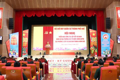 Bộ CHQS thành phố Huế triển khai công tác sắp xếp cơ quan quân sự địa phương