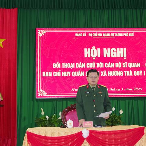 Đảng ủy, Bộ CHQS thành phố Huế đối thoại, nắm bắt tâm tư, nguyện vọng tại Ban CHQS thị xã Hương Trà