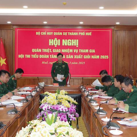 Bộ CHQS thành phố Huế: Quán triệt, giao nhiệm vụ tham gia hội thi Tiểu đoàn tăng gia sản xuất giỏi năm 2025