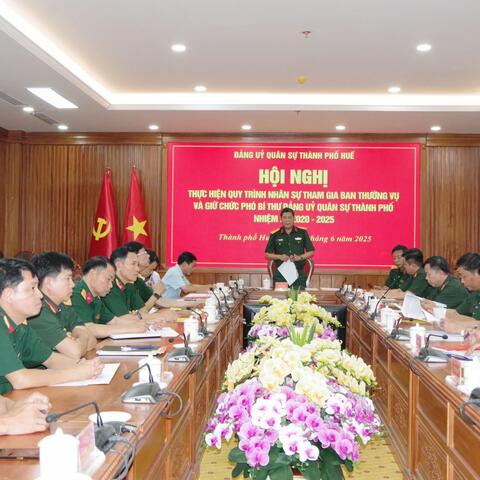 Đảng uỷ quân sự thành phố thực hiện quy trình nhân sự tham gia Ban thường vụ và giữ chức Phó bí thư đảng uỷ quân sự thành phố nhiệm kỳ 2020 - 2025.